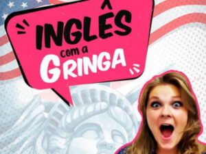 Cansado de “Enrolar” em Inglês? Descubra o Segredo do Inglês com a Gringa para Falar com Confiança!